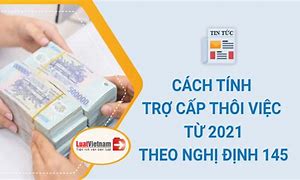 Cách Tính Trợ Cấp Thôi Việc Trợ Cấp Mất Việc Làm Không