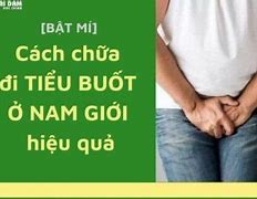 Đi Tiểu Buốt Ở Nam Giới Uống Thuốc Gì