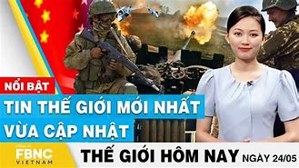 Tin Thế Giới Mới Nhất Ngày Hôm Nay